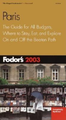 Fodor's Paris 2003 1400010373 Book Cover