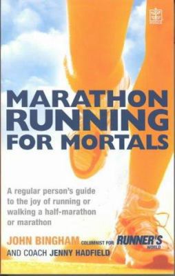 Marathon Running for Mortals : An Ordinary Mort... 1405041455 Book Cover