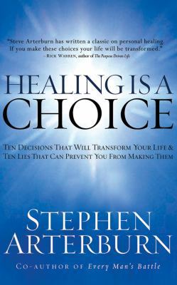 Healing Is a Choice: 10 Decisions That Will Tra... 154360353X Book Cover