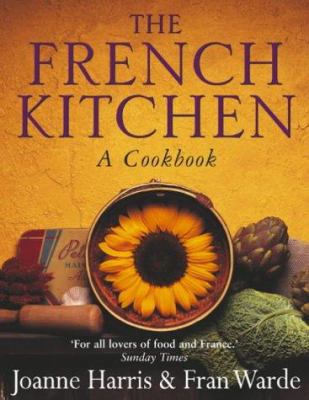 The French Kitchen: A Cookbook B0092I7DNI Book Cover