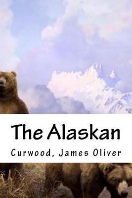 The Alaskan 153942006X Book Cover