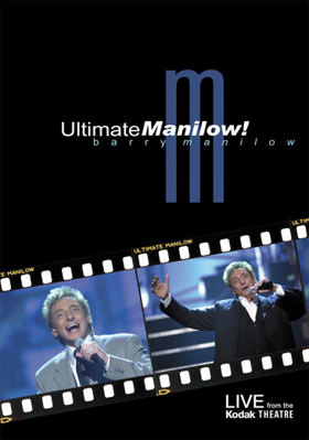 Ultimate Manilow: Live From The Kodak Theatre B0001IW2S4 Book Cover