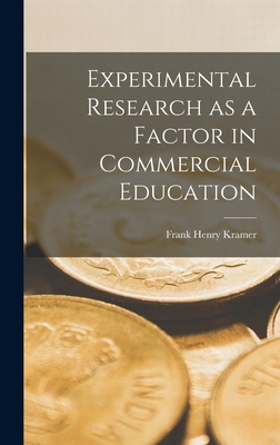 Experimental Research as a Factor in Commercial... 1018742875 Book Cover