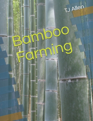 Bamboo Farming B0F43XS7N9 Book Cover