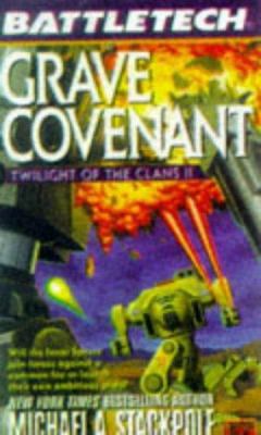 Grave Covenant: Twilight of the Clans II (Battl... 0451456130 Book Cover