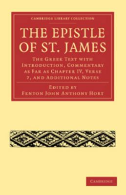 The Epistle of St. James: The Greek Text with I... 0511706731 Book Cover