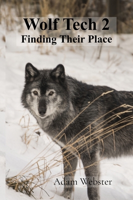 Wolf Tech 2: Finding Their Place 1738047350 Book Cover