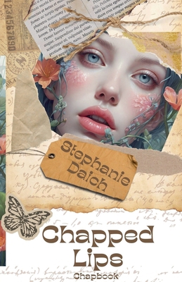 Chapped Lips -Chapbook B0D3SZWL11 Book Cover