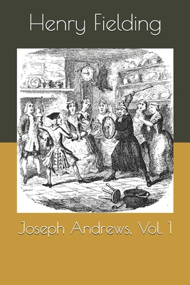 Joseph Andrews, Vol. 1 1694921131 Book Cover