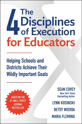 The 4 Disciplines of Execution for Educators 166821041X Book Cover
