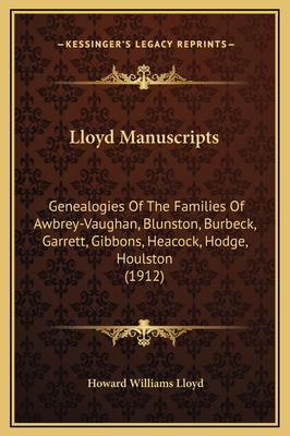 Lloyd Manuscripts: Genealogies Of The Families ... 1169345670 Book Cover