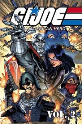G.I. Joe: A Real American Hero, Vol. 2 (GI Joe)... 0785109072 Book Cover