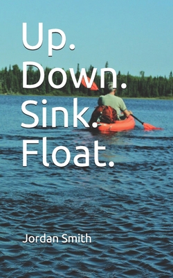 Up. Down. Sink. Float. B08KK1L14P Book Cover