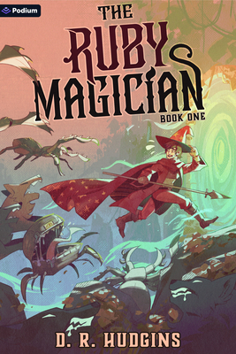 The Ruby Magician: A Tower-Climbing Litrpg Adve... B0G6T2WFCR Book Cover