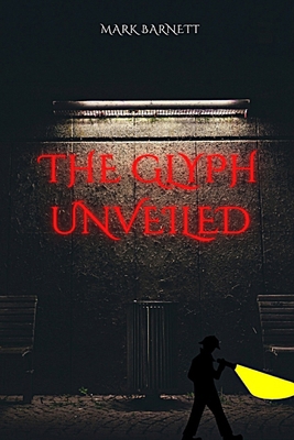 The Glyph Unveiled B0CPJGCHVF Book Cover