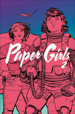 Paper Girls, Volume 2 0606395229 Book Cover