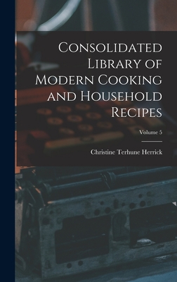 Consolidated Library of Modern Cooking and Hous... 1018007008 Book Cover