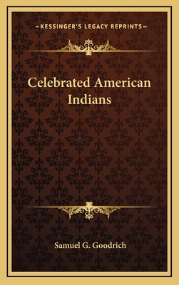 Celebrated American Indians 1163354538 Book Cover