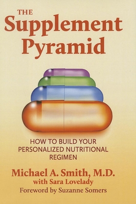 The Supplement Pyramid: How to Build Your Perso... 159120383X Book Cover
