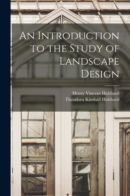 An Introduction to the Study of Landscape Design 1015542506 Book Cover