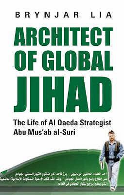 Architect of Global Jihad: The Life of Al-Qaida... 1850658560 Book Cover