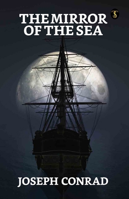 The Mirror Of The Sea 9355843607 Book Cover