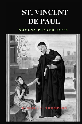 St. Vincent de Paul Novena Prayer: Patron Saint...            Book Cover