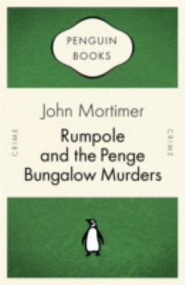 Rumpole and the Penge Bungalow Murders 0141035080 Book Cover