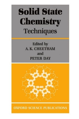 Solid State Chemistry: Volume 1: Techniques 0198552866 Book Cover