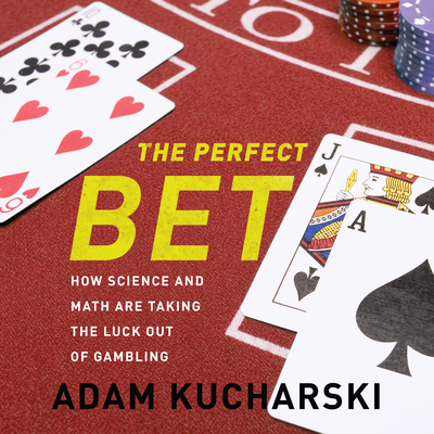 The Perfect Bet: How Science and Math Are Takin... 1681680580 Book Cover