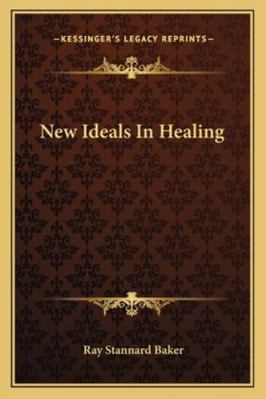New Ideals In Healing 116294448X Book Cover