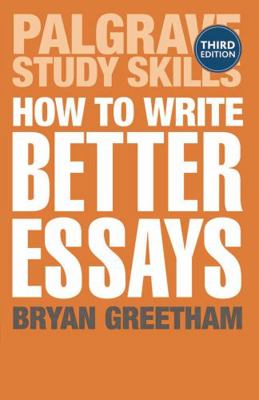 How to Write Better Essays 1137293284 Book Cover