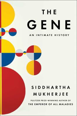 The Gene: An Intimate History 150115012X Book Cover