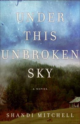 Under This Unbroken Sky 0061774022 Book Cover