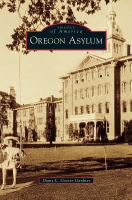 Oregon Asylum 1531667716 Book Cover