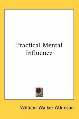 Practical Mental Influence 0548000565 Book Cover