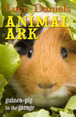 Animal Ark: Guinea-pig in the Garage 1444912445 Book Cover