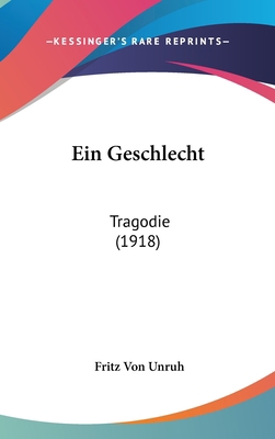 Ein Geschlecht: Tragodie (1918) [German] 1162518502 Book Cover