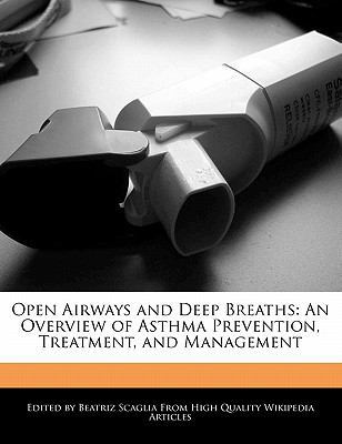 Open Airways and Deep Breaths: An Overview of A... 1240938446 Book Cover