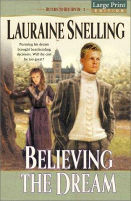 Believing the Dream [Large Print] 0764226843 Book Cover