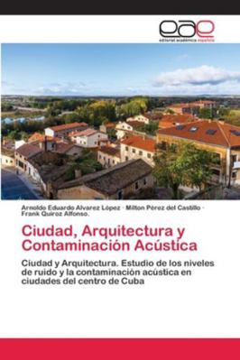 Ciudad, Arquitectura y Contaminación Acústica [Spanish] 6200430799 Book Cover