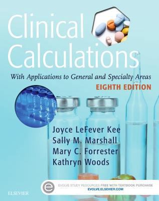 Clinical Calculations: With Applications to Gen... 0323390889 Book Cover