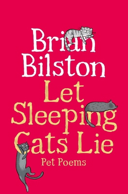 Let Sleeping Cats Lie - Pet Poems 1035050579 Book Cover