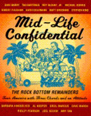 Mid-Life Confidential: The Rock Bottom Remainde... 0452274591 Book Cover