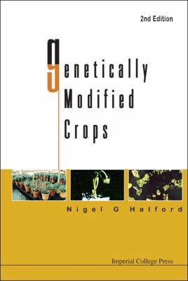 Genetically Modified Crops, 2nd Edition 1848168381 Book Cover
