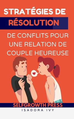 Stratégies de Résolution de Conflits pour une R... [French] B0DYZZTT9J Book Cover
