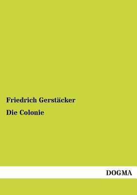 Die Colonie [German] 3954541076 Book Cover