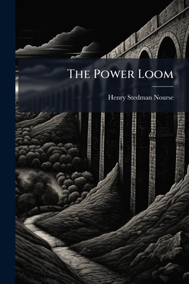 The Power Loom 1024808912 Book Cover