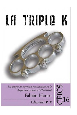 La Triple K: Los grupos de represión paraestata... [Spanish] B0974Q69B6 Book Cover