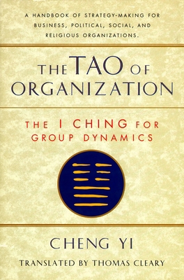 Tao of Organization: The I Ching for Group Dyna... 1570620865 Book Cover